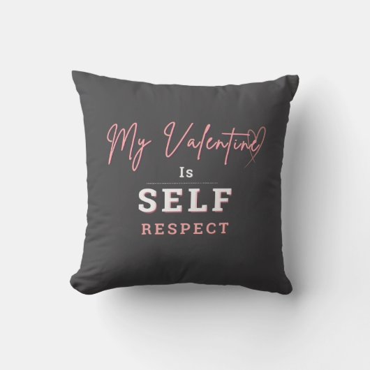 Throw Cushion My Valentine is Self Respect クッション (正面)