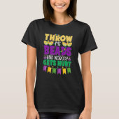 Throw Me Beads and Nobody Gets Hurt Mardi Gras Cut Tシャツ (正面)