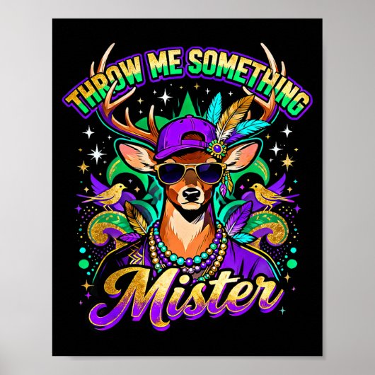 Throw Me Soing Mister Mardi Gras Deer Design  ポスター (正面)