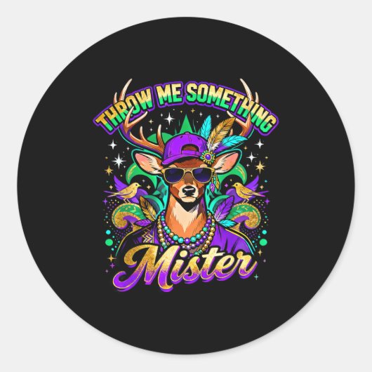 Throw Me Soing Mister Mardi Gras Deer Design  ラウンドシール (正面)