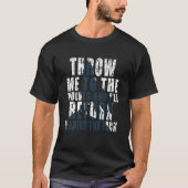 Throw Me To The Wolves Tシャツ (正面)