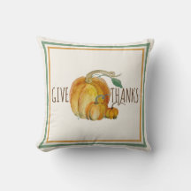 Throw Pillow: Give Thanks Pumpkin Harvest Blessing