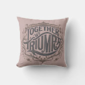 Throw pillow with design "Together We Triumph" クッション (正面)