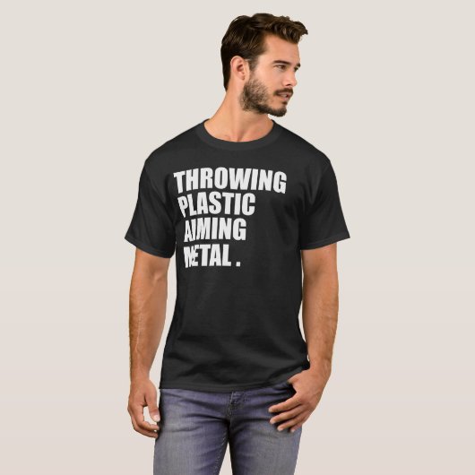 Throwing Plastic Aiming Metal Funny Disc Golf Tシャツ (正面フル)