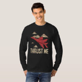 Thrust Me Fighter Jet Pilot Aviator Aviation Airpl Tシャツ (正面フル)