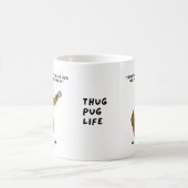 Thug Pug Life "ブルーノ"マグカップ コーヒーマグカップ (中央)