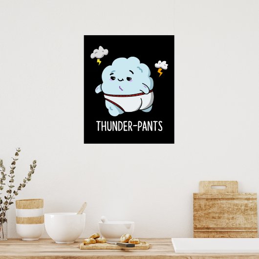 Thunderpantsおもしろい雲の天気プンダークBG ポスター (キッチン)
