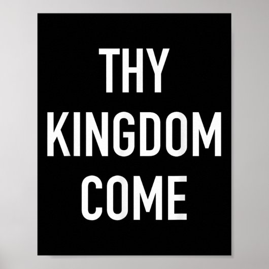 Thy Kingdom -来 Christian Life Bible Faith Quot ポスター (正面)