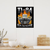 Ti-84 Plus Calculator Funny Math Teacher ポスター (キッチン)