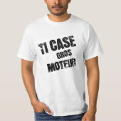 TI CASE GROS MOTEUR Tシャツ (正面)