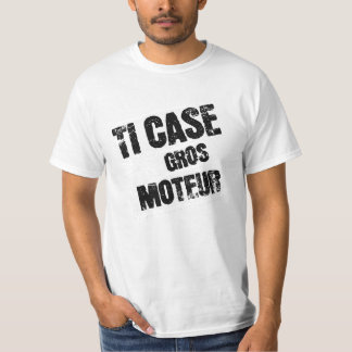 TI CASE GROS MOTEUR Tシャツ