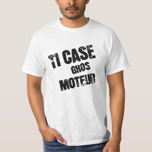 TI CASE GROS MOTEUR Tシャツ (正面)