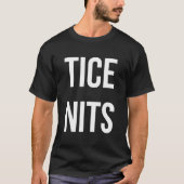 Tice Nits Tシャツ (正面)