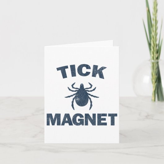 Tick Magnet Funny Camping And Hiking Bug Shirt  カード (正面)