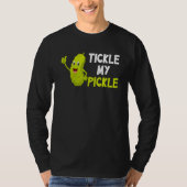 Tickle my pickle tシャツ (正面)