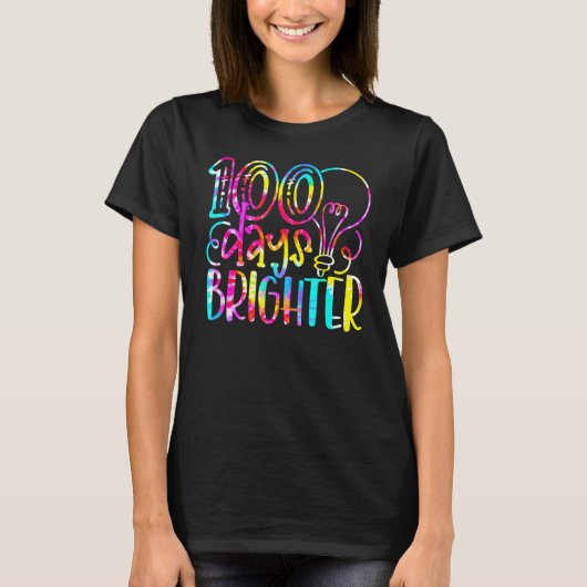 Tie Dye 100 Days Brighter Student Happy 100th Day  Tシャツ (正面)