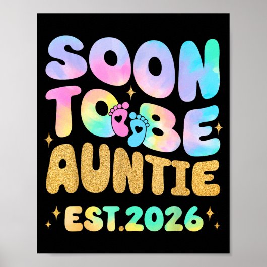 Tie Dye Auntie Promoted To Auntie 2026 Soon To Be  ポスター (正面)