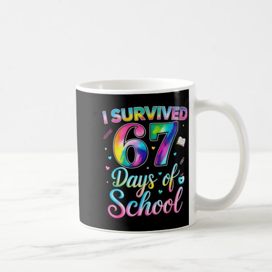 Tie Dye I Survived 67 Days Of School Funny Six Sev コーヒーマグカップ (右)
