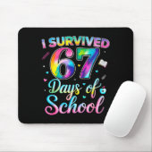 Tie Dye I Survived 67 Days Of School Funny Six Sev マウスパッド (マウス)
