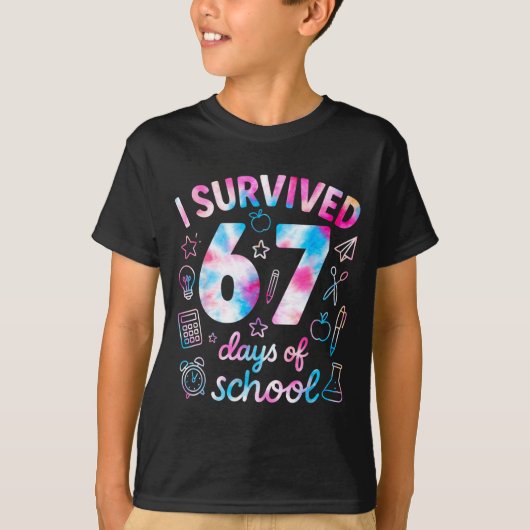 Tie Dye I Survived 67 Days Of School Funny Six Sev Tシャツ (正面)