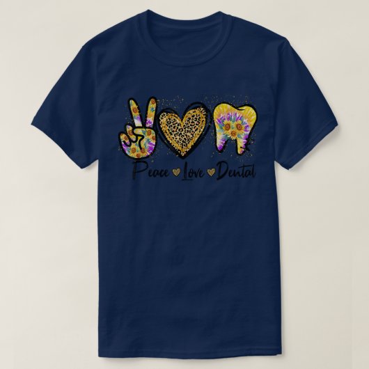 Tie Dye Peace Love Dental Gifts Funny Dentist Life Tシャツ (デザイン正面)