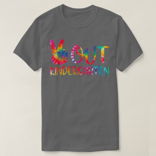 Tie Dye Peace Out Kindergarten Happy Last Day Of S Tシャツ (デザイン正面)