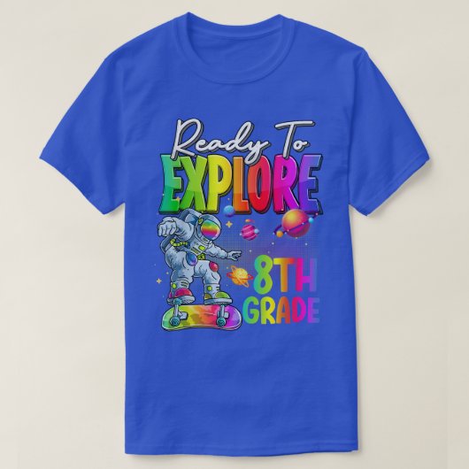 Tie Dye Ready to Eplore 8th Grade Cute Astronaut B Tシャツ (デザイン正面)