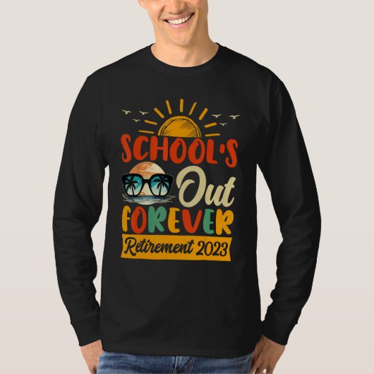 Tie Dye School s Out Forever Retirement Teacher Re Tシャツ (正面)