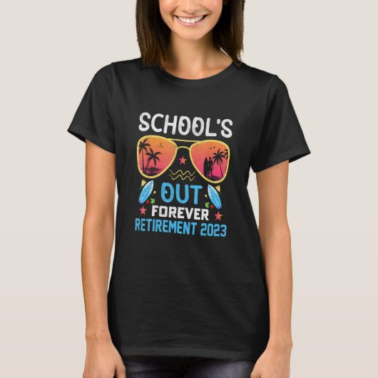 Tie Dye School s Out Forever Retirement Teacher Re Tシャツ (正面)