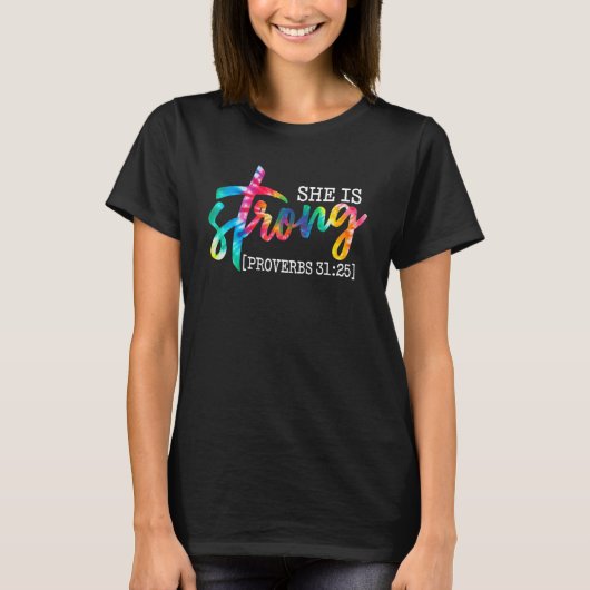 Tie Dye She is Strong Proverbs 3125 Christian Fier Tシャツ (正面)