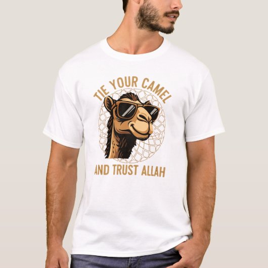 Tie your camel and trust Allah Tシャツ (正面)