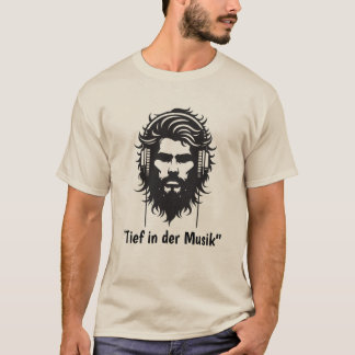 「Tief in der Musik」 Tシャツ