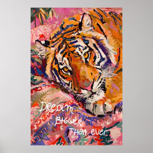 Tiger Art Print Dream Bigger - Colorful ポスター (正面)