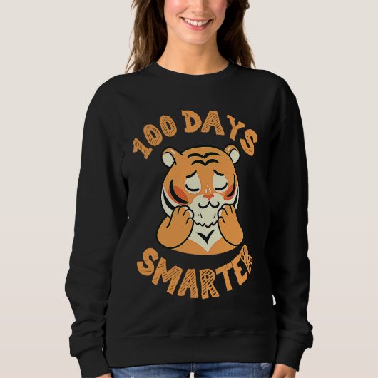 tiger for 100th day of school 100 days smarter スウェットシャツ (正面)