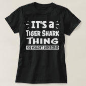 Tiger Shark Thing You't Understanding Aninal L Tシャツ (デザイン正面)