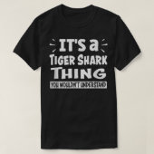 Tiger Shark Thing You't Understanding Aninal L Tシャツ (デザイン正面)
