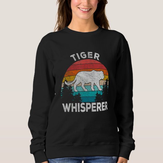 Tiger Whisperer Tiger   Tiger Quote Retro スウェットシャツ (正面)