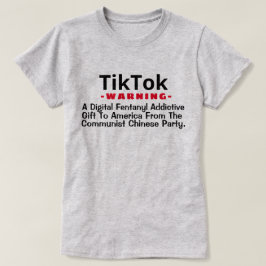 TikTok - A Digital Fentanyl Addictive Gift  T-Shir Tシャツ