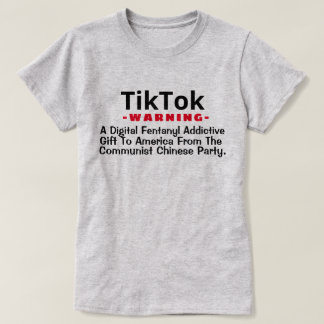 TikTok - A Digital Fentanyl Addictive Gift T-Shir Tシャツ