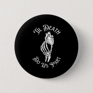 Til Death Do私たちパーツ骨格手の保持Anatomi 缶バッジ