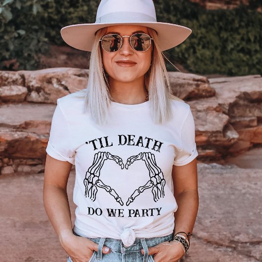 Til Death Do UsパーティーギフトFor Bridesmaid カスタムGives Tシャツ