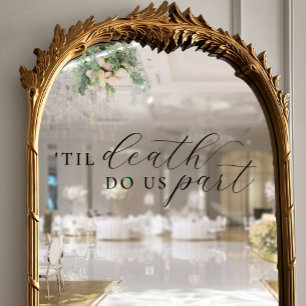 Til Death Do Us Part エレガント Black Script結婚's ウィンドウサイン