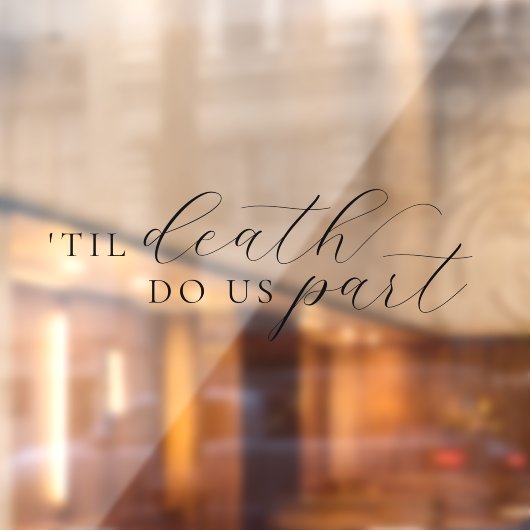 Til Death Do Us Part エレガント Black Script結婚's ウィンドウサイン (シート2)