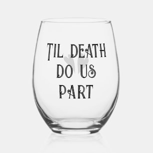 Til Death Do Us Part,ヴィンテージタイポグラフィ結婚 ステムなしワイングラス