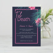 Til Death Do Us Part Neon Pink Tropical 結婚's 招待状 (スタンド正面)