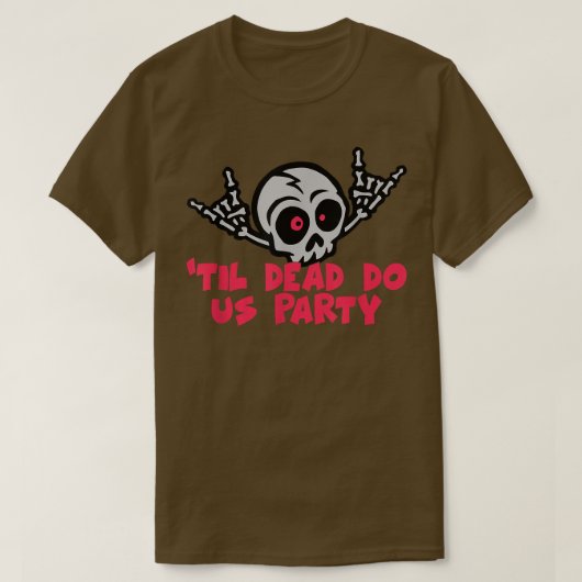 Til Death Do Us Party Bride Skeleton1200 Tシャツ (デザイン正面)