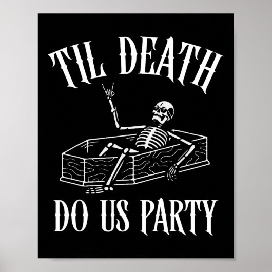 Til Death Do Us Party Skeleton Halloween Bride Wed ポスター (正面)