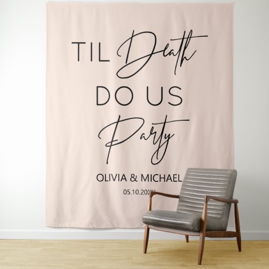 Til death do us party wedding blush backdrop タペストリー (インサイチュ)