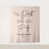 Til death do us party wedding blush backdrop タペストリー (正面)