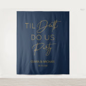 Til death do us party wedding navy gold backdrop タペストリー (正面)